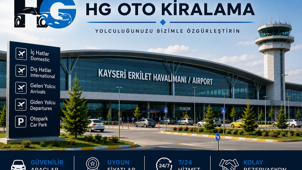 Kayseri Erkilet Havalimanı oto kiralama ve terminal teslim | HG Blog